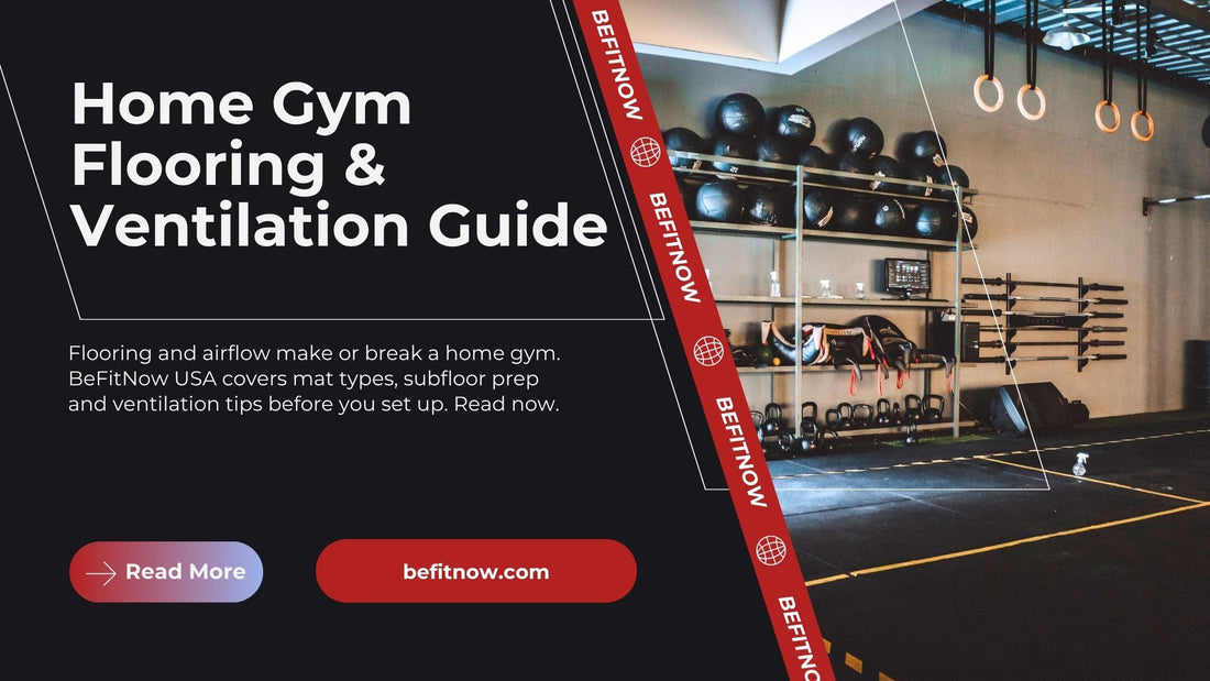 Home Gym Flooring & Ventilation Guide | BeFitNow